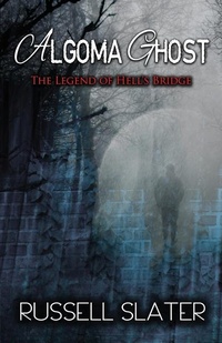 Enlarge image Cover: Algoma Ghost - Peninsulam Publishing