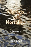 Cover: Pilgrims of Mortality - Don Cohen