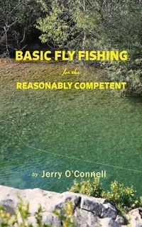 Enlarge image Cover: Basic Fly Fishing for the Reasonably Competent - Big Blackfoot Riverkeeper, Inc.