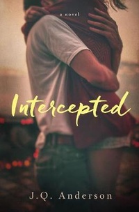 Enlarge image Cover: Intercepted - J.Q. Anderson