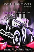 Cover: I Gave It All the Sequel - Blaqrayn Publishing Plus