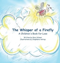Abbildung von: The Whisper of a Firefly - Kara Scheer