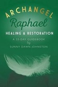 Cover: Archangel Raphael - Sunny Dawn Johnston Productions