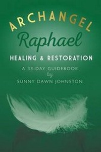 Enlarge image Cover: Archangel Raphael - Sunny Dawn Johnston Productions