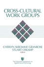 Cover: Cross-Cultural Work Groups - SAGE Publications Inc