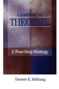 Enlarge image Cover: Learning to Theorize - SAGE Publications Inc