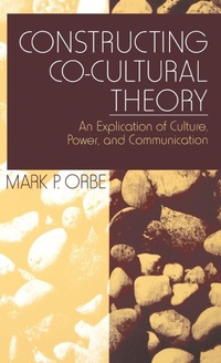 Enlarge image Cover: Constructing Co-Cultural Theory - SAGE Publications Inc