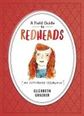 Cover: A Field Guide To Redheads - Workman Publishing