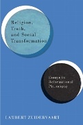 Cover: Religion, Truth, and Social Transformation - McGill-Queen's University Press