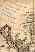Cover: Aboriginal Rights Claims and the Making and Remaking of History: Volume 87 - McGill-Queen's University Press