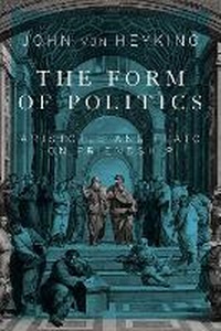 Enlarge image Cover: The Form of Politics - McGill-Queen's University Press