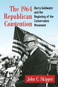 Cover: The 1964 Republican Convention - McFarland & Co Inc