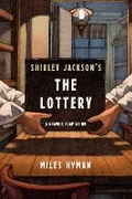 Cover: Shirley Jackson's The Lottery: A Graphic Adaptation - Hill & Wang Inc.,U.S.