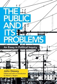 Enlarge image Cover: The Public and Its Problems - Swallow Press