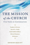 Cover: The Mission of the Church - Five Views in Conversation - Baker Academic, Div of Baker Publishing Group