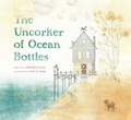 Cover: The Uncorker of Ocean Bottles - Dial Books for Young Readers,US