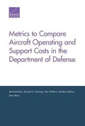 Cover: Metrics to Compare Aircraft Operating and Support Costs in the Department of Defense - RAND