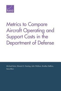 Enlarge image Cover: Metrics to Compare Aircraft Operating and Support Costs in the Department of Defense - RAND