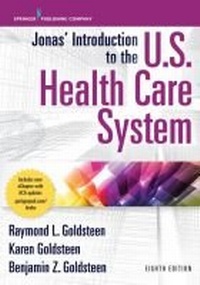 Enlarge image Cover: Jonas' Introduction to the U.S. Health Care System - Springer Publishing Company