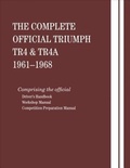 Cover: The Complete Official Triumph TR4 & TR4A: 1961, 1962, 1963, 1964, 1965, 1966, 1967, 1968 - Bentley Publishers