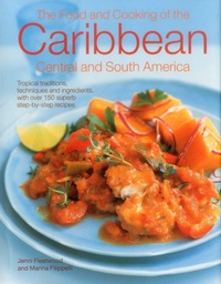 Abbildung von: The Food and Cooking of the Caribbean Central and South America - Hermes House