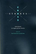 Cover: Cross Strokes: Poetry Between Los Angeles and San Francisco - Otis Books ] Seismicity Editions