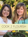 Cover: Cook 2 Flourish - Purpose Publishing