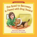 Cover: The Road to Recovery is Paved with Dog Treats! - Functional Fitness, L.L.C.