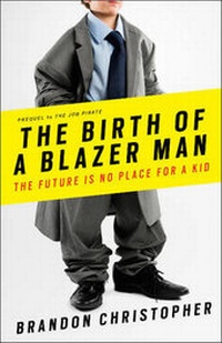 Enlarge image Cover: The Birth of a Blazer Man - BH Publications Pte Ltd