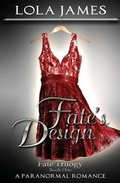 Cover: Fate's Design, Fate Series Book One - Lola James