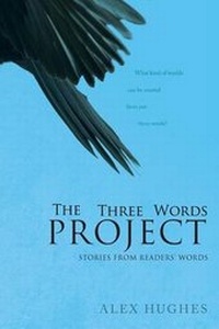 Enlarge image Cover: The Three Words Project - Alexandra Hughes LLC