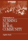 Cover: Orientation to Nursing in the Rural Community - SAGE Publications Inc