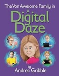 Cover: The Von Awesome Family in a Digital Daze - Socialschool4edu