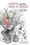 Cover: Juanita and the House of Mirrors - Joy Richardson
