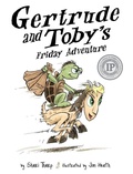 Cover: Gertrude and Toby's Friday Adventure - Atlas Publishing
