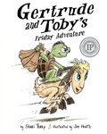 Cover: Gertrude and Toby's Friday Adventure - Atlas Publishing