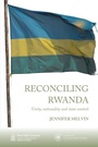Cover: Reconciling Rwanda - University of London Press