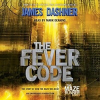 Enlarge image Cover: The Fever Code (Maze Runner, Book Five; Prequel) - Listening Library