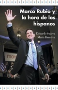 Cover: Marco Rubio y la hora de los hispanos / Marco Rubio and the Rise of Hispanics - Vintage Espanol