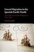 Cover: Forced Migration in the Spanish Pacific World - Cambridge University Press