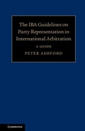 Abbildung von: The IBA Guidelines on Party Representation in International Arbitration - Cambridge University Press