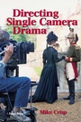 Cover: Directing Single Camera Drama - Routledge