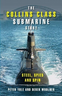 Enlarge image Cover: The Collins Class Submarine Story - Cambridge University Press