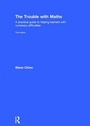 Cover: The Trouble with Maths - Routledge