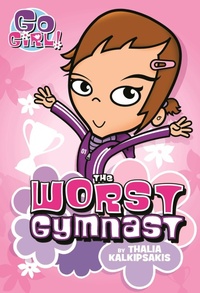 Enlarge image Cover: Go Girl! #5: The Worst Gymnast - Square Fish
