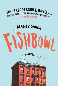 Enlarge image Cover: Fishbowl - St Martin's Press
