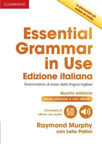 Enlarge image Cover: Essential Grammar in Use Book without Answers with Interactive eBook Italian Edition - Cambridge University Press