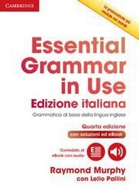 Enlarge image Cover: Essential Grammar in Use Book with Answers and Interactive eBook Italian Edition - Cambridge University Press