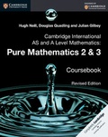 Cover: Cambridge International AS and A Level Mathematics: Pure Mathematics 2 and 3 Revised Edition Coursebook - Cambridge University Press