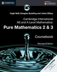 Enlarge image Cover: Cambridge International AS and A Level Mathematics: Pure Mathematics 2 and 3 Revised Edition Coursebook - Cambridge University Press